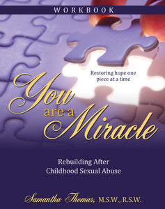 You Are a Miracle Workbook: <br><small>Rebuilding After Childhood Sexual Abuse</small>