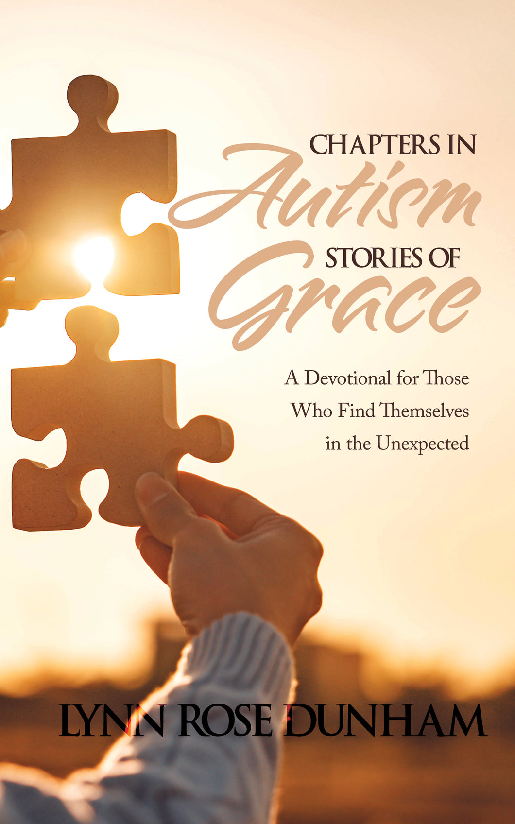 Chapters in Autism, Stories of Grace:<br><small>A Devotional for Those Who Find Themselves in the Unexpected</small>
