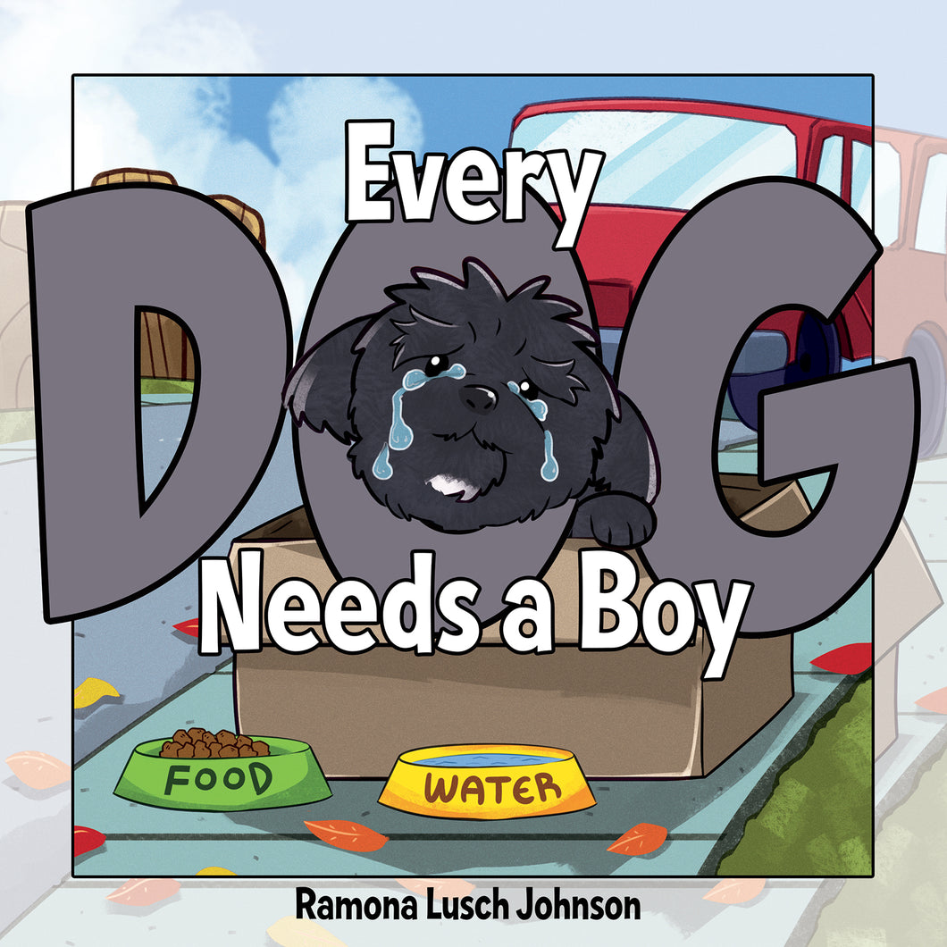 Every Dog Needs a Boy