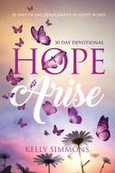 Hope Arise: <br><small>30 Days of Encouragement in God's Word</small>