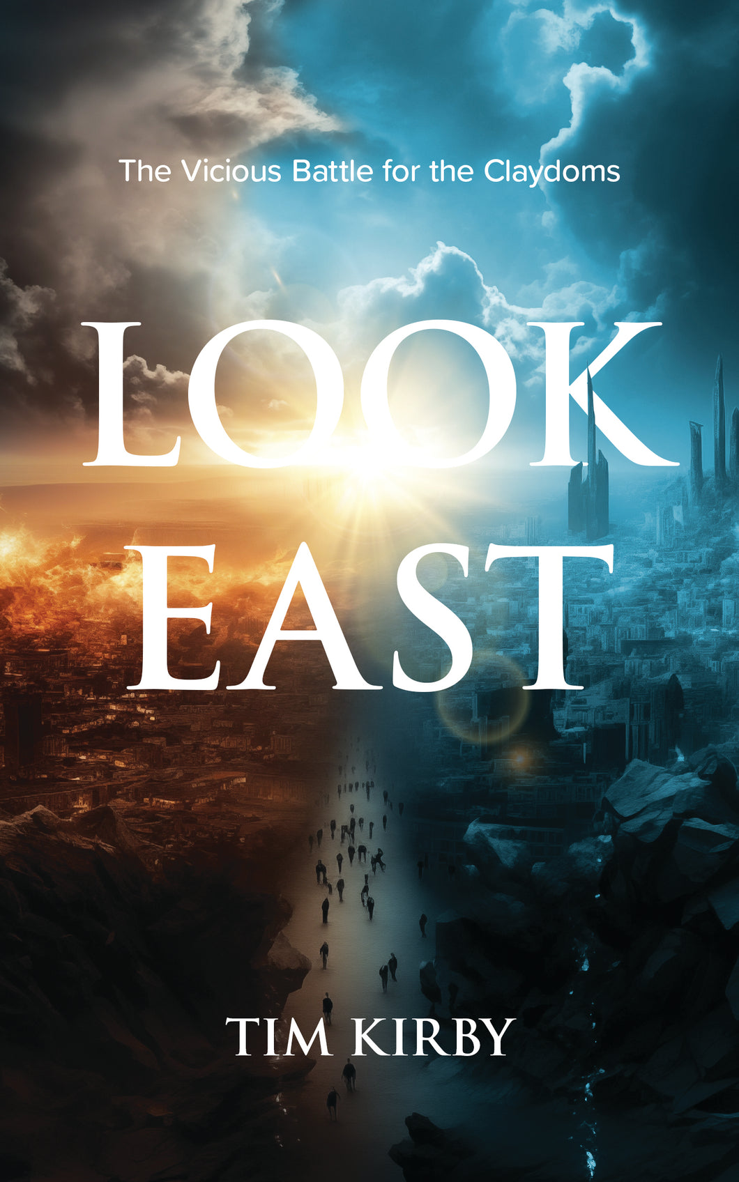 Look East:<br><small>The Vicious Battle for the Claydoms</small>