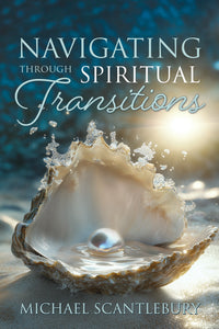 Navigating through Spiritual Transitions