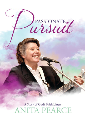 Passionate Pursuit:<br><small>A Story of God's Faithfulness</small>