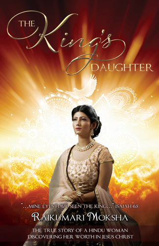 The King's Daughter:<br><small>The True Story of a Hindu Woman Discovering Her Worth in Jesus Christ</small>