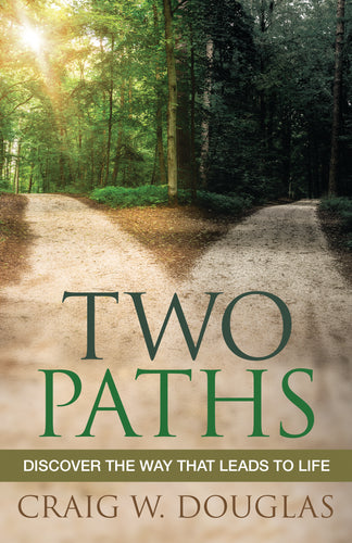 Two Paths:<br><small>Discover the Way That Leads to Life</small>