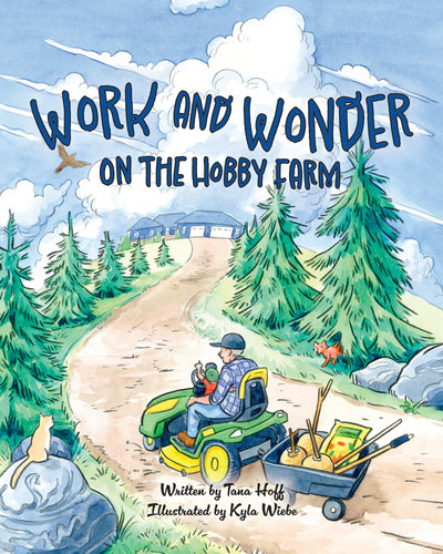 Work and Wonder on the Hobby Farm
