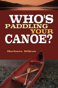 Who's Paddling Your Canoe?