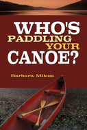 Who's Paddling Your Canoe?