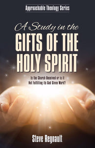 A Study in the Gifts of the Holy Spirit