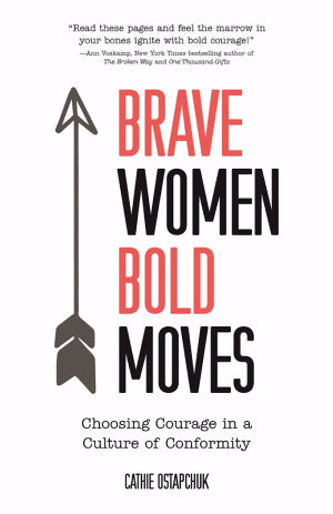 Brave Women, Bold Moves