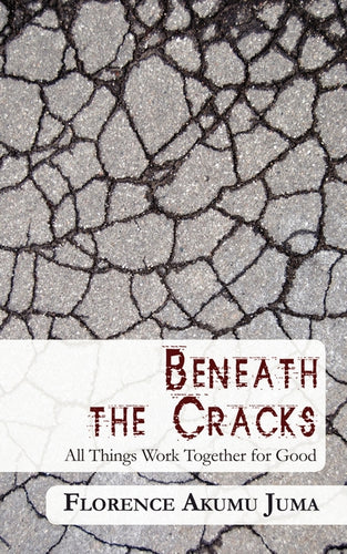 Beneath the Cracks: <br><small>All Things Work Together for Good</small>