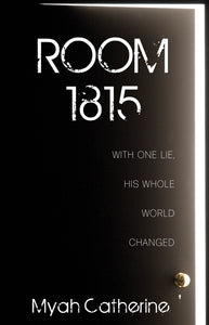 Room 1815:<br><small>With One Lie, His Whole World Changed</small>