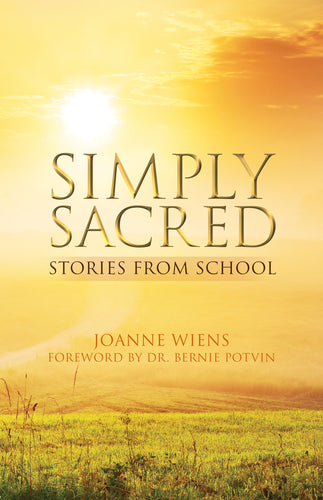 Simply Sacred: <br><small>Stories from School</small>