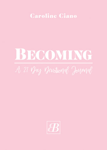 Becoming:<br><small>A 21 Day Devotional Journal</small>