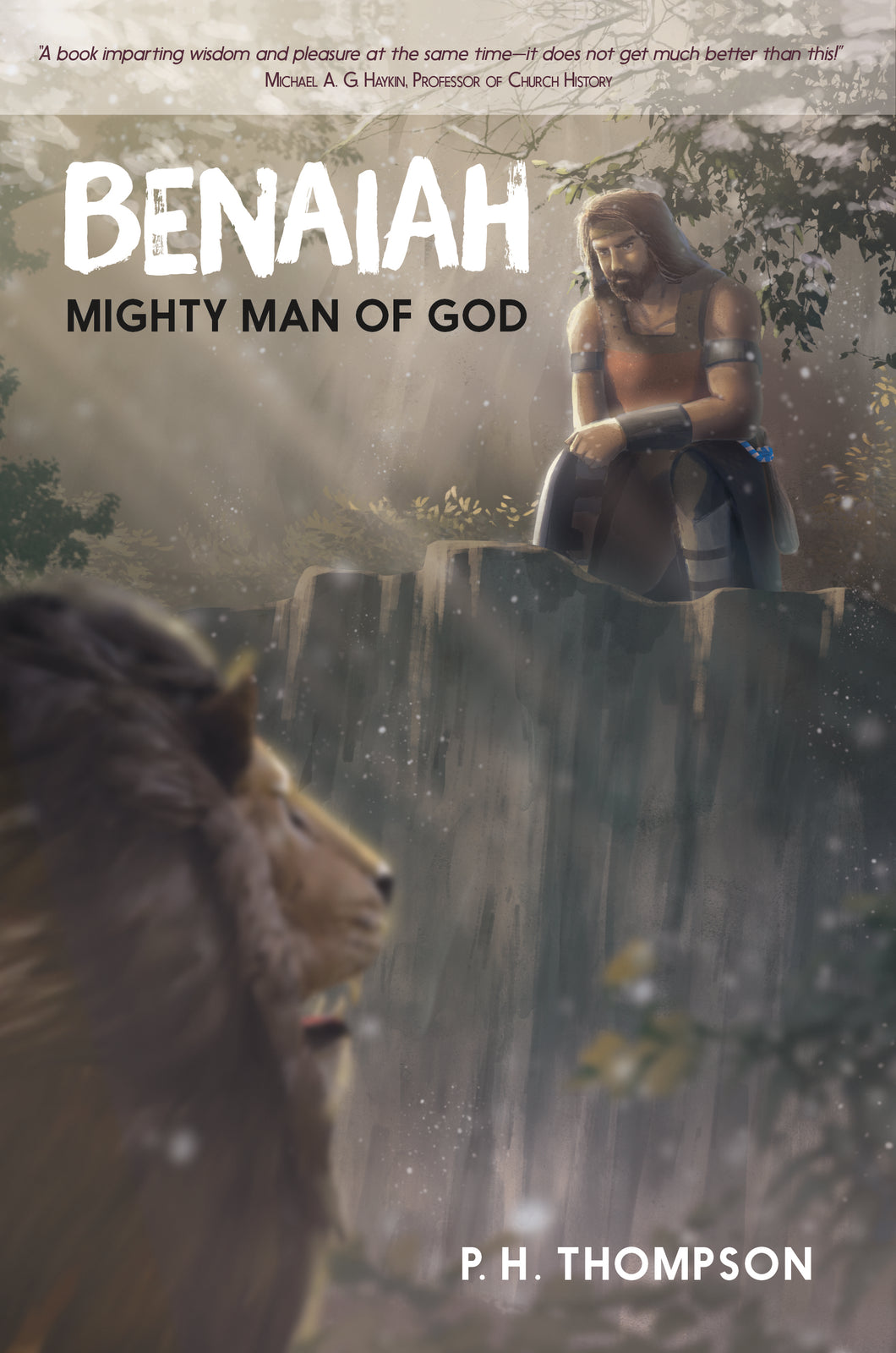 Benaiah:<br><small> Mighty Man of God</small>