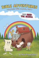 Bible Adventures with Reid the Scroll:<br><small>Prophets with Impact, Part One</small>