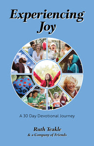Experiencing Joy: <br><small>A Thirty Day Devotional Journey</small>