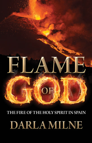 Flame of God: <br><small>The Fire of the Holy Spirit in Spain</small>