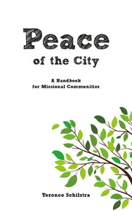 Peace of the City:<br><small>A Handbook for Missional Communities</small>
