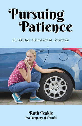 Pursuing Patience:<br><small>A Thirty Day Devotional Journey</small>
