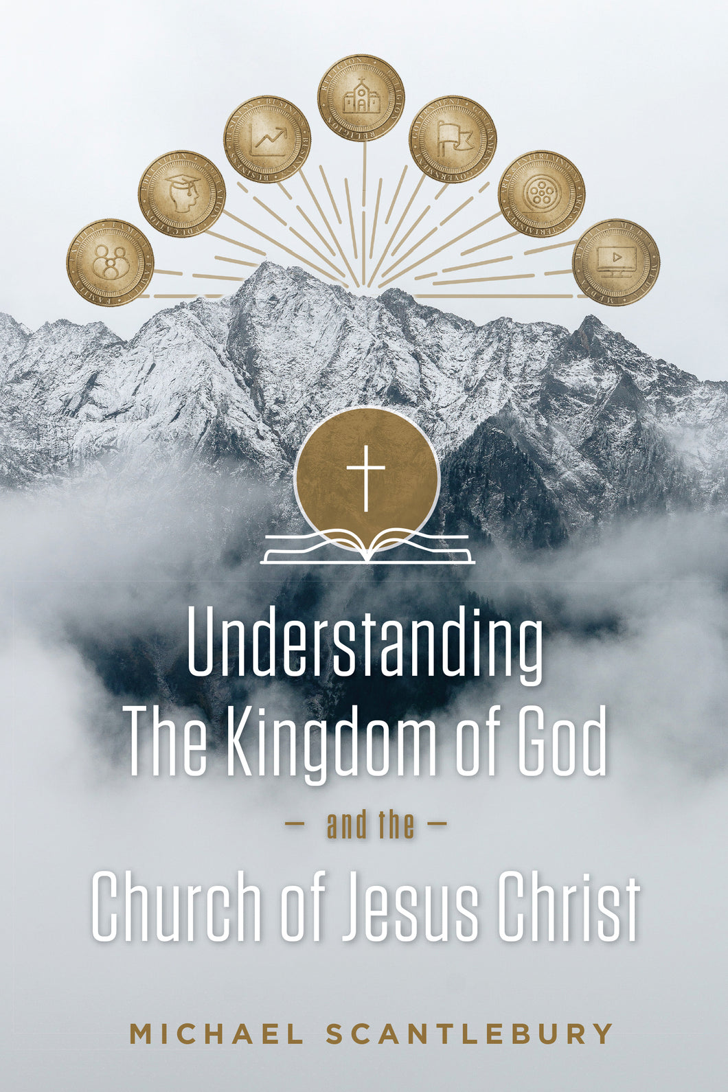 Understanding the Kingdom of God and the Church of Jesus Christ