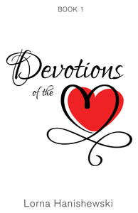 Devotions of the Heart:<br><small>Book One</small>