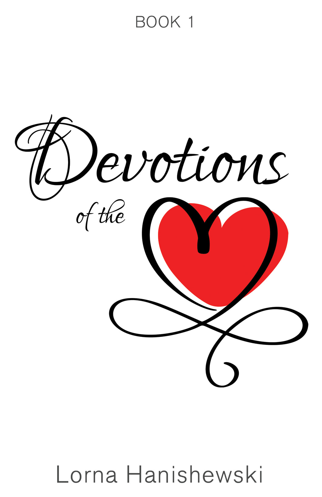 Devotions of the Heart:<br><small>Book One</small>