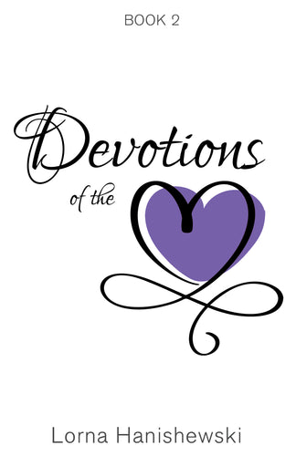 Devotions of the Heart:<br><small>Book Two</small>