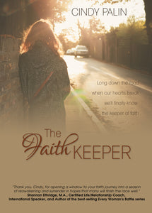 The Faith Keeper:<br><small>Long Down the Road Where Our Hearts Break</small>