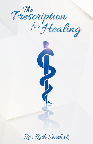 The Prescription for Healing