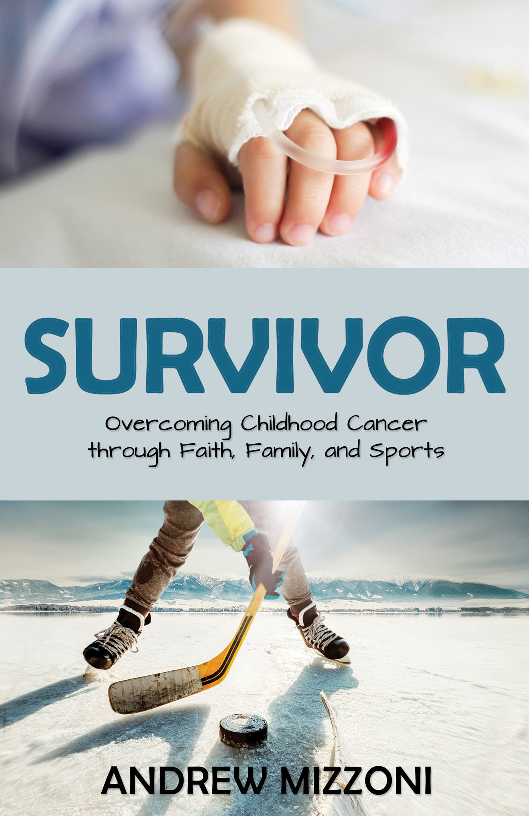 Survivor:<br><small>Overcoming Childhood Cancer through Faith, Family, and Sports</small>